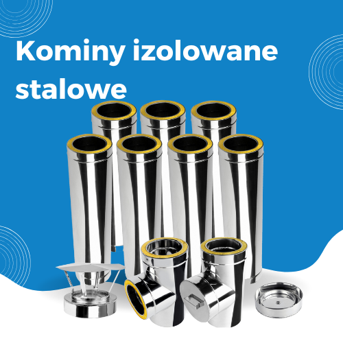 Komin izolowane-co warto o nich wiedzieć